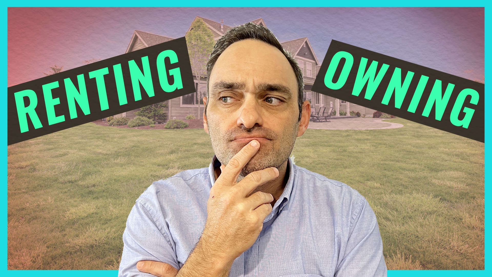 YOUTUBE VIDEO: Renting vs Owning: Are You Making the Right Choice? (Answered Using Actual Math!)