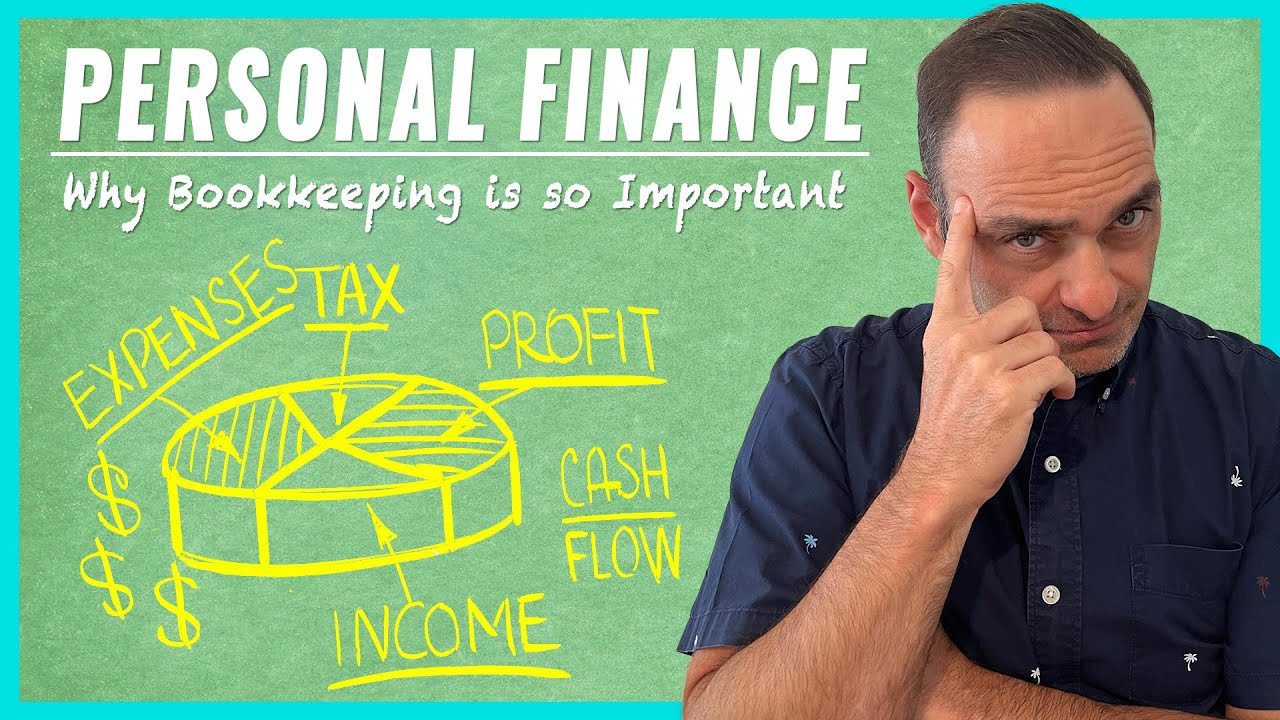 YOUTUBE VIDEO: Personal Finance 101: Why is Personal Bookkeeping So Important?