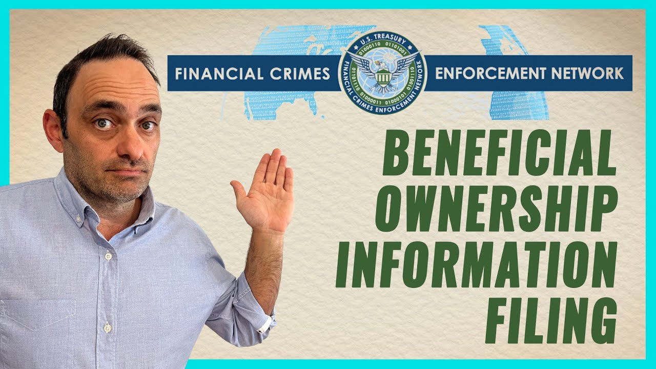 YOUTUBE VIDEO: Financial Crimes Network (FinCEN): Beneficial Ownership Information Filing Walk-thru