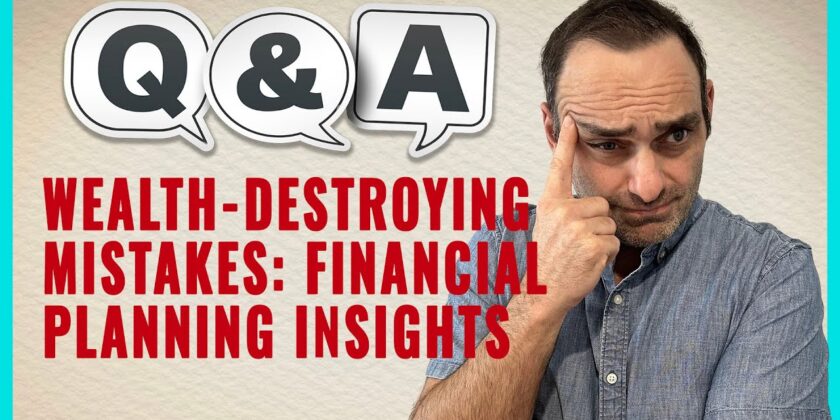 YOUTUBE VIDEO: Wealth-Destroying Mistakes