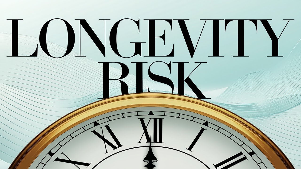 YOUTUBE VIDEO: Will You Outlive Your MONEY? The Hidden Dangers of Longevity Risk?