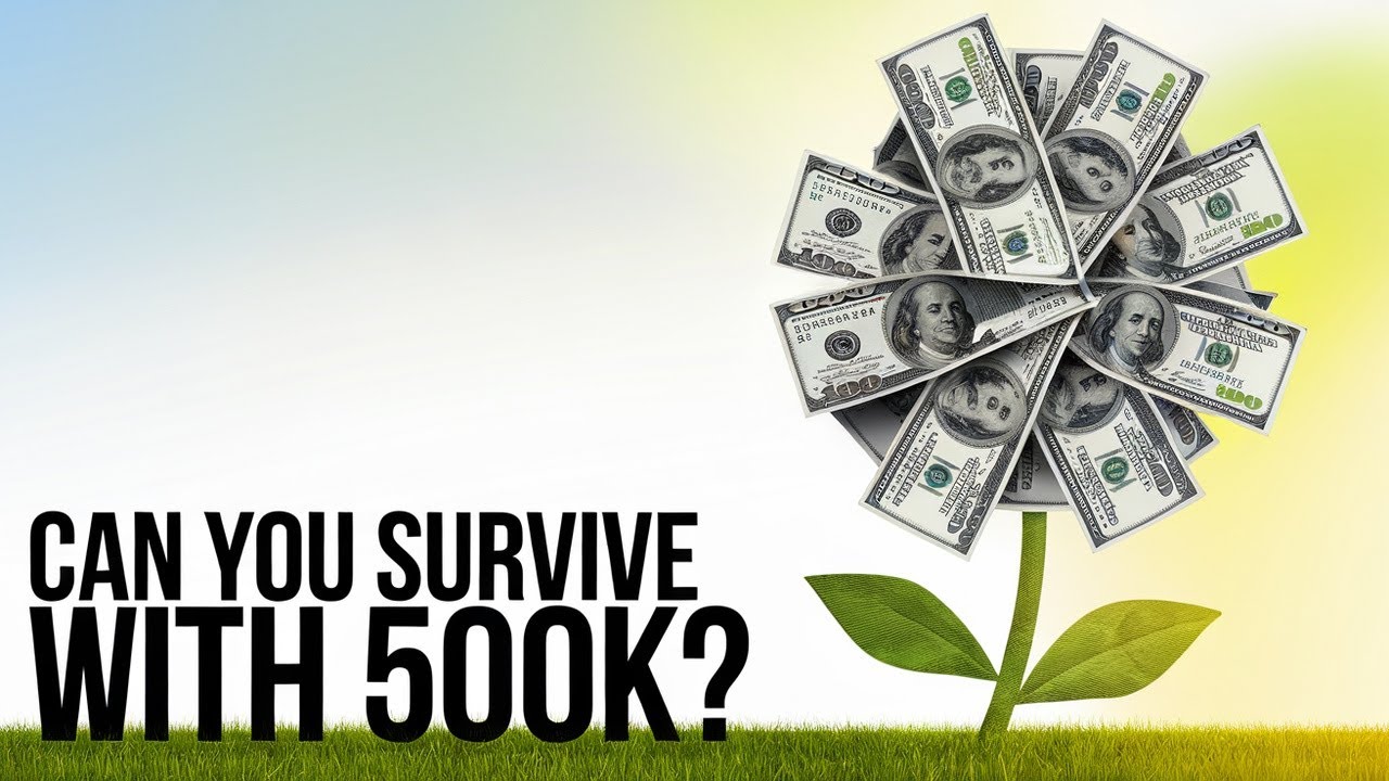 YOUTUBE VIDEO: Can You Live Off $500,000 for the Rest of Your Life?