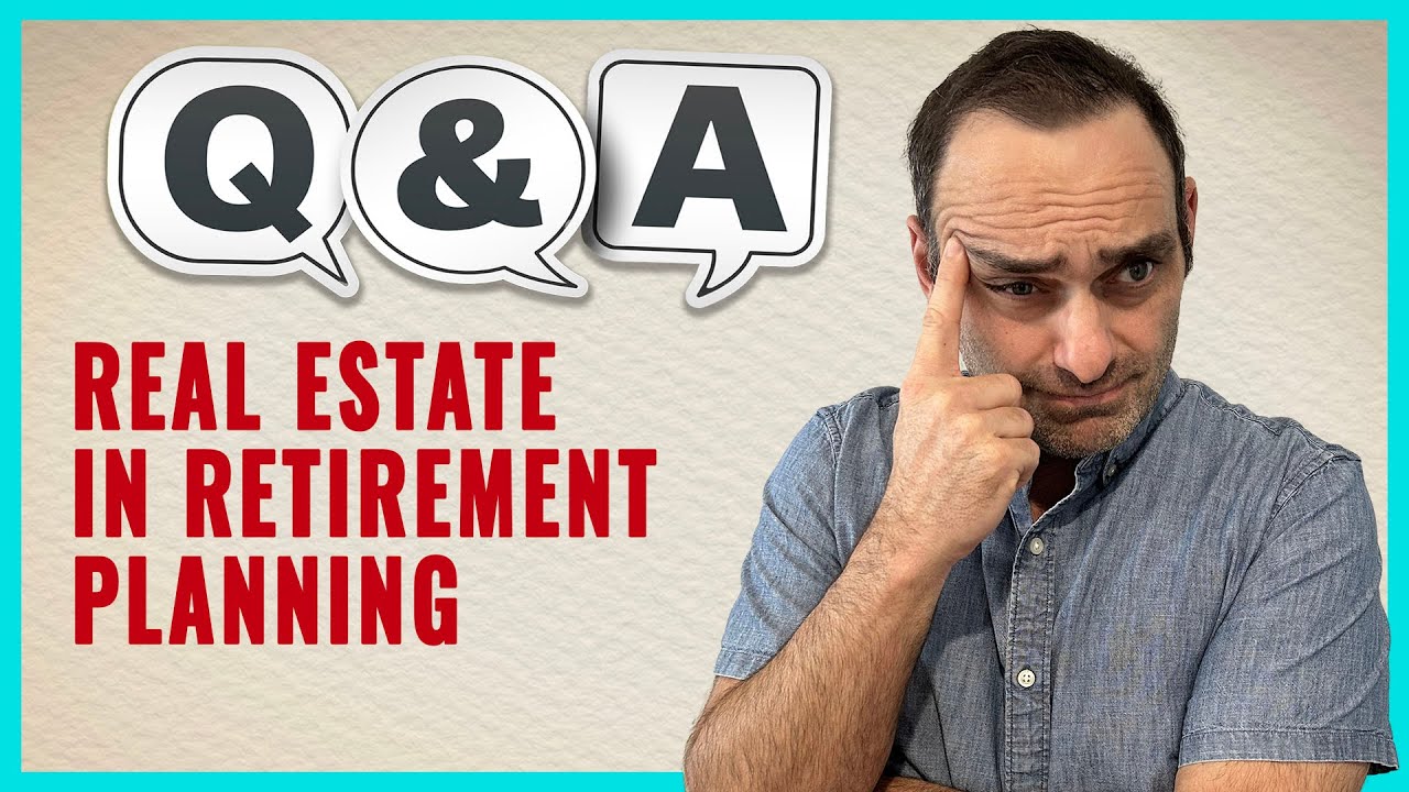 YOUTUBE VIDEO: Real Estate in Retirement Planning