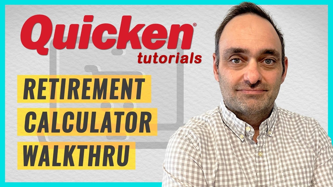YOUTUBE VIDEO: See Exactly How Much You’ll Need to Retire Using Quicken Classic Windows