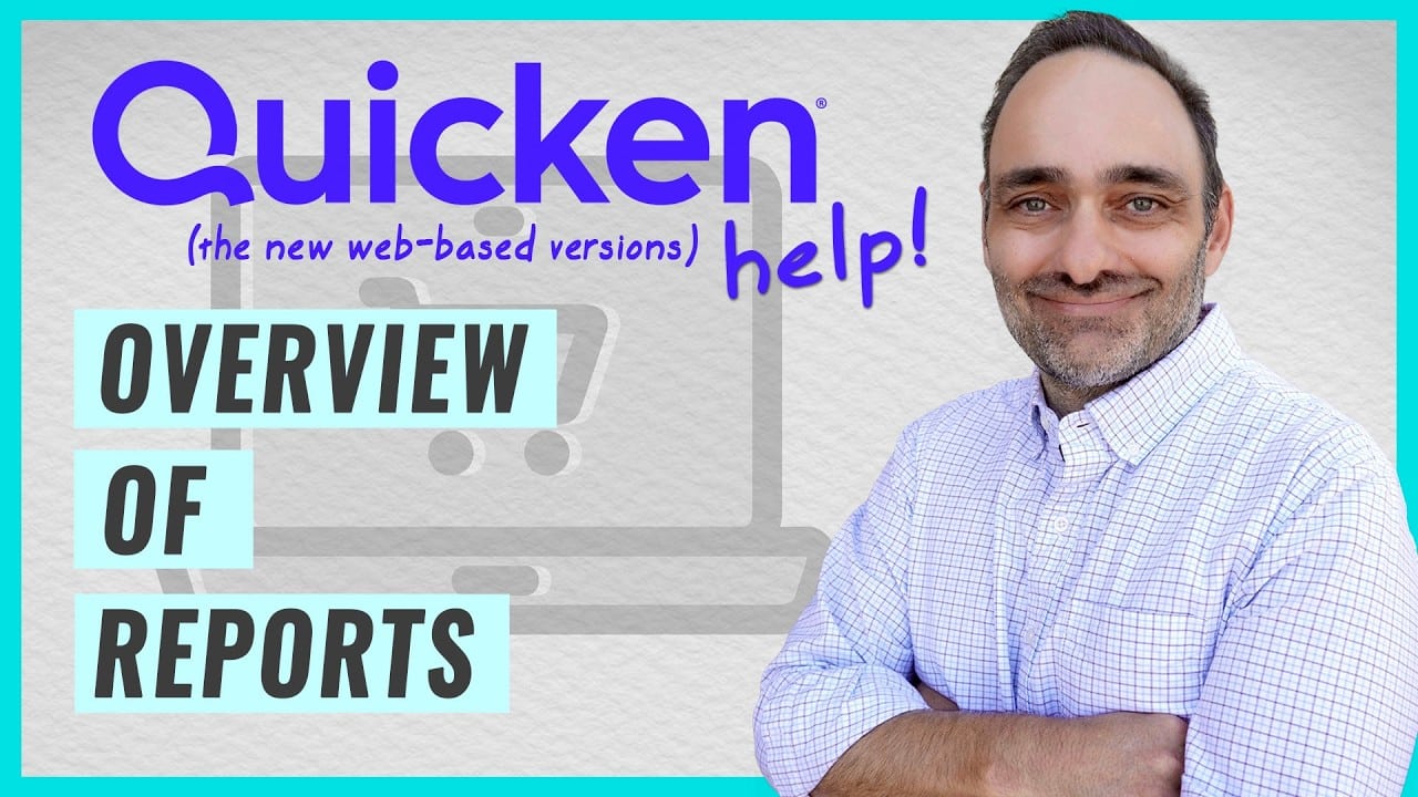 YOUTUBE VIDEO: Quicken New Web Based: Introduction to Reports